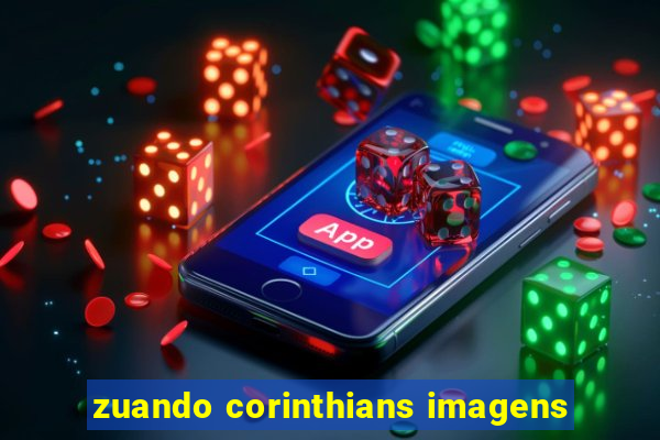 zuando corinthians imagens